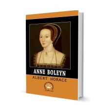 Anne Boleyn - Albert Horace